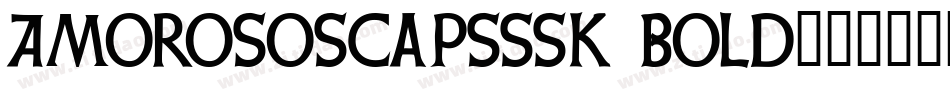 AmorosoSCapsSSK Bold字体转换